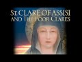 St. Clare of Assisi and Poor Clares | Full Movie | Kingsley McLaren | Arturo Sbicca