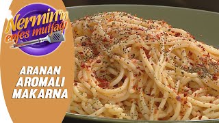 Nermin Öztürk Aranan Soslu Makarna Tarifi Nerminin Enfes Mutfağı