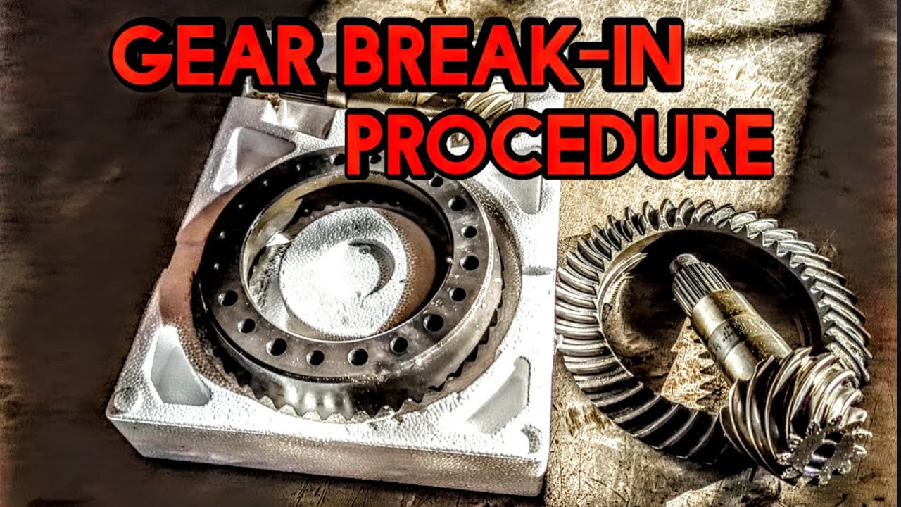 How to Properly Break In New Gears YouTube