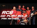 RCB Go Play Bold Fan Anthem by Agneyastra The Band (RCB Song 2023) | Kishan D’Souza | Sandeep Kumar