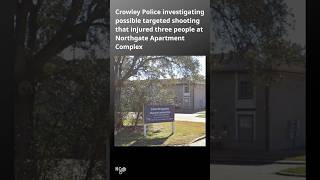 Crowley Police investigating triple shooting at apartment complex with 15-year-old victim