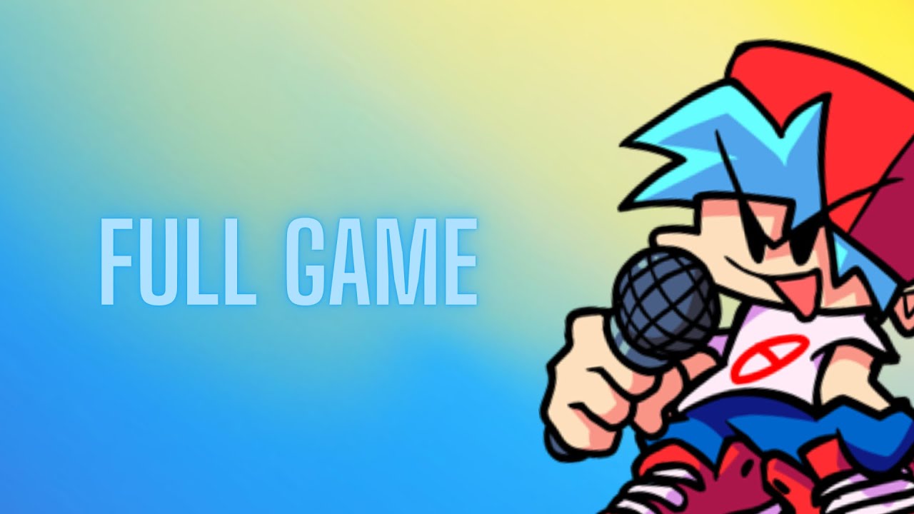 FNF FULL GAME YouTube Fnf full game youtube