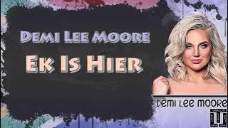 Ek Is Hier - Demi Lee Moore Lirik Afrika Dan Terjemahan Indonesia (Lyrics African & Translate Indo)