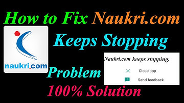 How to Fix Naukri.com App Keeps Stopping Error Android & Ios | Apps Keeps Stopping Problem