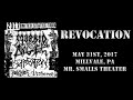 Revocation - May 31st, 2017 - Millvale, PA - Mr. Smalls Theater (BEST AUDIO) (FULL SHOW)