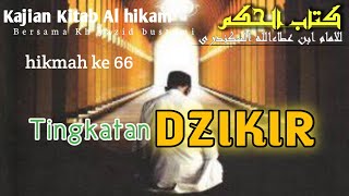 66  Tingkatan Dzikir  Pengajian Kitab Al Hikam Oleh Kh Yazid Bustomi