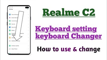 Realme C2 , keyboard Setting keyboard Changer setting tips and tricks