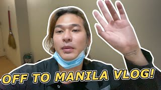 OFF TO MANILA VLOG! Tips and Requirements for Travelling