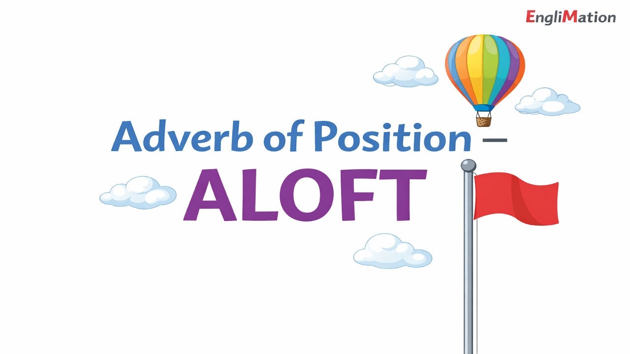 ALOFT — значение на английском языке | Английское наречие положения | Эпизод 51