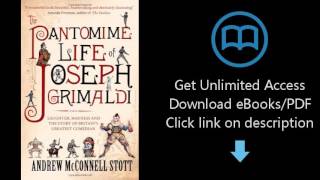 Download The Pantomime Life of Joseph Grimaldi: Laughter, Madness and the Story of Britain's Gre PDF