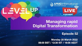 Episode 52 – Level up your Career – Managing rapid Digital Transformation