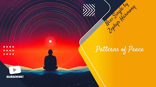 Zephyr Harmony’s “Patterns of Peace” - A Symphony of Serenity!