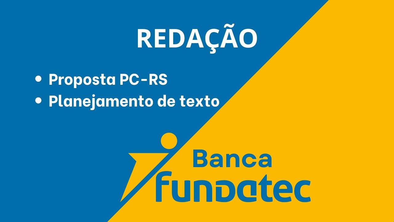 Redação Fundatec - Proposta PC-RS
