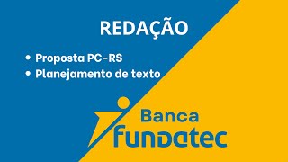 Fundatec Writing - PC-RS Proposal
