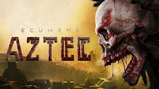 Ecumene Aztec - Official Story Trailer