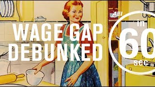 Debunking the feminist wage gap myth | IN 60 SECONDS