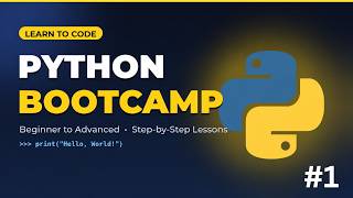 Python Bootcamp 🐍 #1 | Learn Python from Beginner to Advanced | Step-by-Step Course