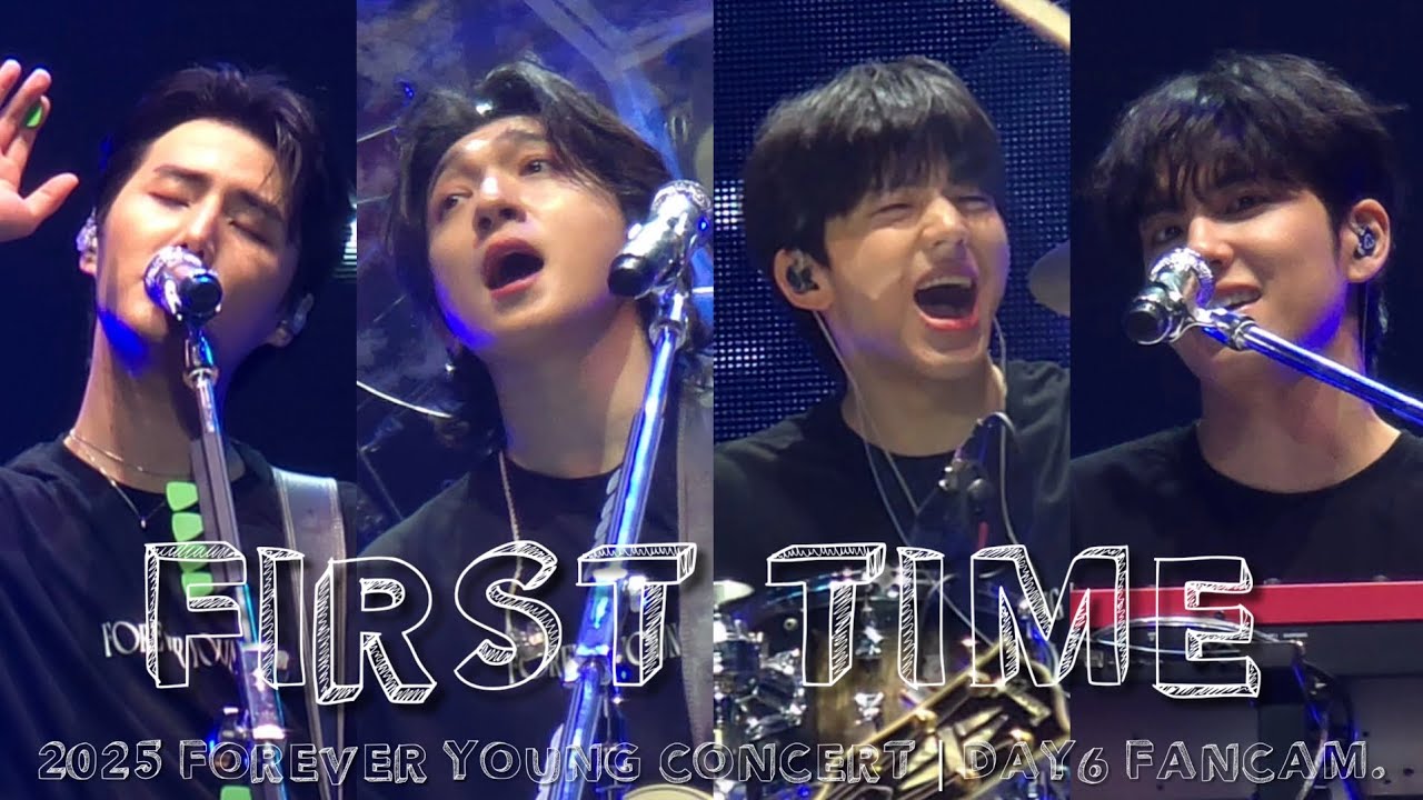 [데이식스 4분할] First Time DAY6 | 2025 FOREVER YOUNG CONCERT 전국투어 성진 영케이 원필 도운 FANCAM.