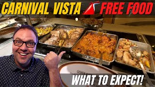 FREE Carnival Vista Food  What to Expect!