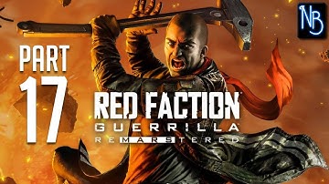 Red Faction: Guerrilla (ReMarstered) Walkthrough Part 17 No Commentary