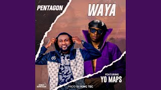 Waya (feat. Yo Maps Yo)