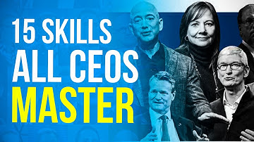 15 Skills All CEOs Master
