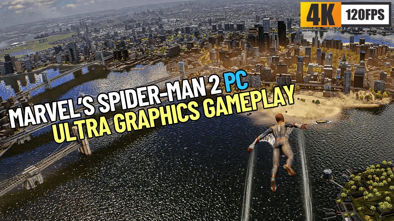 Marvel's Spider-Man 2 PC l Ultra Graphics Settings (4K 120FPS) - YouTube