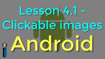 Lesson 4.1 - Clickable images - Android Developer Fundamentals V2