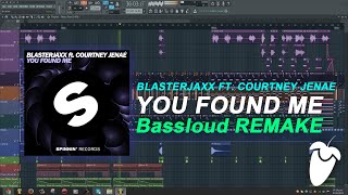 Blasterjaxx Ft. Courtney Jenae - You Found Me (Original Mix) (FL Studio Remake + FLP)