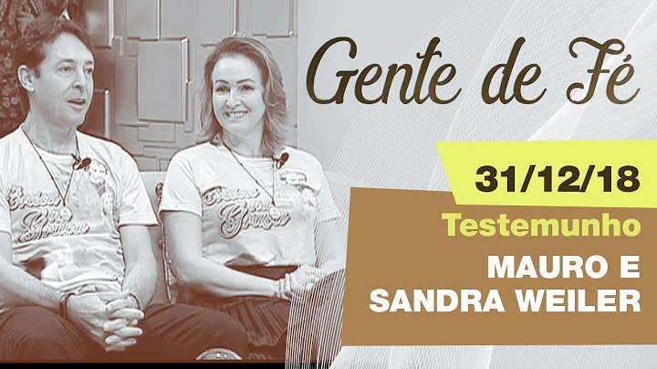 Gente de F  -Testemunho Mauro e Sandra Weiler  (31...