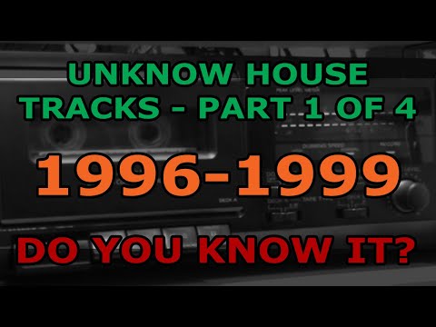 Unknown House Tracks: Do You Know It? (Part 1 of 4)