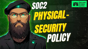 09-[5.2]-SOC2 – Physical Security Policy