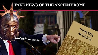 Historia Augusta - Fake News of the Ancient Rome