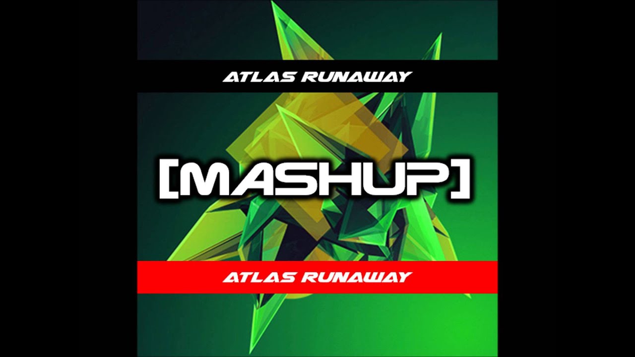Brit Kenneth -  Atlas Runaway [MASHUP]