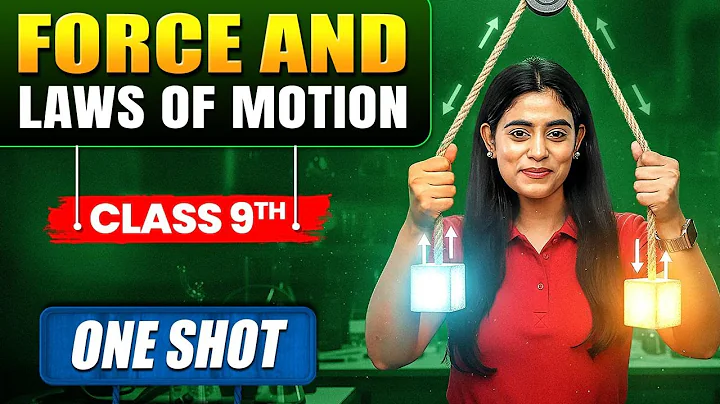 Force and Laws of Motion ONE SHOT 🔥 | Class 9 Science Chapter 8 | NCERT + PYQs | Samridhi Sharma