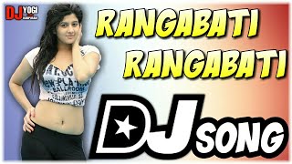 Rangabati Rangabati Odia Sambalpuri Dj Remix | Latest Sambalpuri Remix 2021 | Dj Yogi From Haripuram