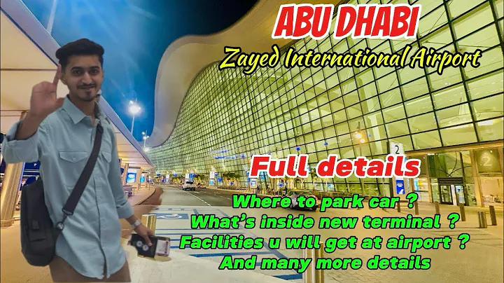 Abudhabi new Airport Terminal A Zayed international airport Parking recently open new airport Dubai