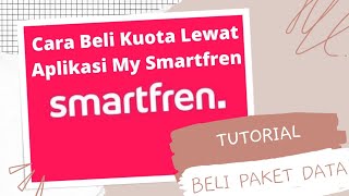 Cara Beli Paket Data Kuota Internet Smartfren pakai Pulsa lewat Aplikasi My Smartfren