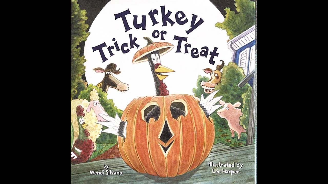 Turkey Trick or Treat read aloud - YouTube
