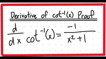 Derivative of arccot(x) Proof - Daishinfinity