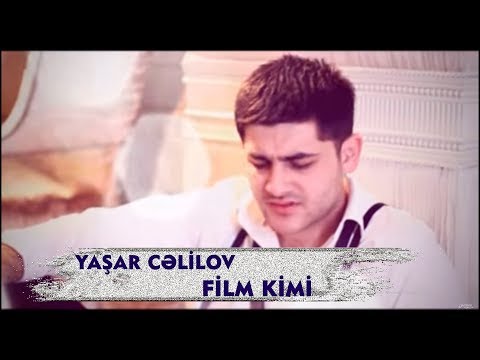 Yaşar Cəlilov - Film Kimi