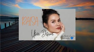 RAISA - Usai Disini (Lirik Lagu)
