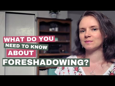 What Do You Need to Know About Foreshadowing?