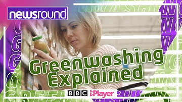 Climate Change: What is greenwashing? 🌍🌳 | Newsround