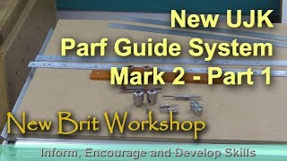 UJK Parf Guide System Mark 2  Part 1