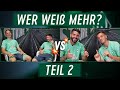 WER WEIß MEHR? -  Schmid &amp; Schmidt vs. Jung &amp; Rapp - Teil 2 | SV Werder Bremen