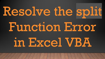 Resolve the split Function Error in Excel VBA