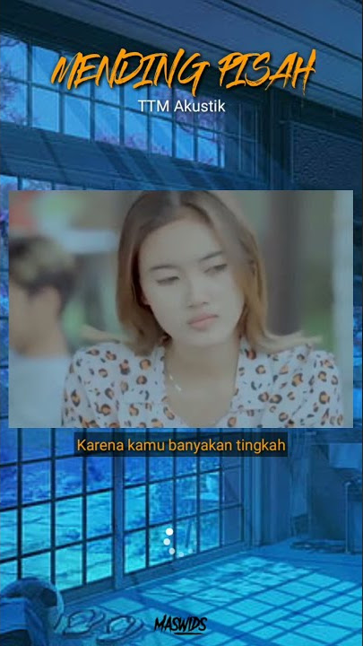 Story Mending Pisah - TTM Akustik part 1