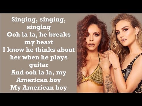 Little Mix ~ American Boy ~ Lyrics