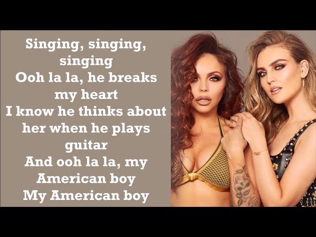 Little Mix ~ American Boy ~ Lyrics class=